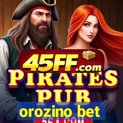 orozino bet